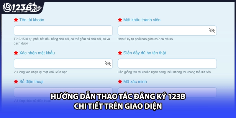 Hướng dẫn thao tác đăng ký 123B chi tiết trên giao diện