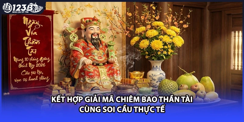 Kết hợp giải mã chiêm bao thần tài cùng soi cầu thực tế