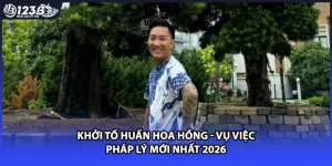 Khởi Tố Huấn Hoa Hồng - Vụ Việc Pháp Lý Mới Nhất 2026
