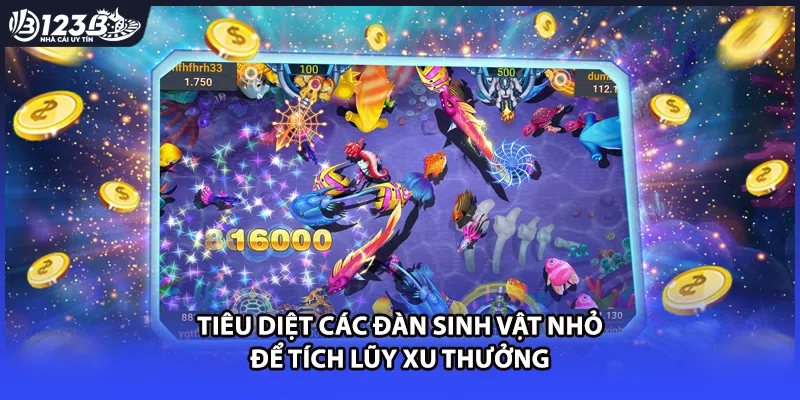 Tiêu diệt các đàn sinh vật nhỏ để tích lũy xu thưởng